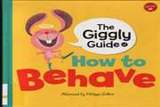 The Giggly Guide of How to Behave