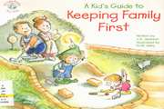 A Kid’s Guide to Keeping Family First